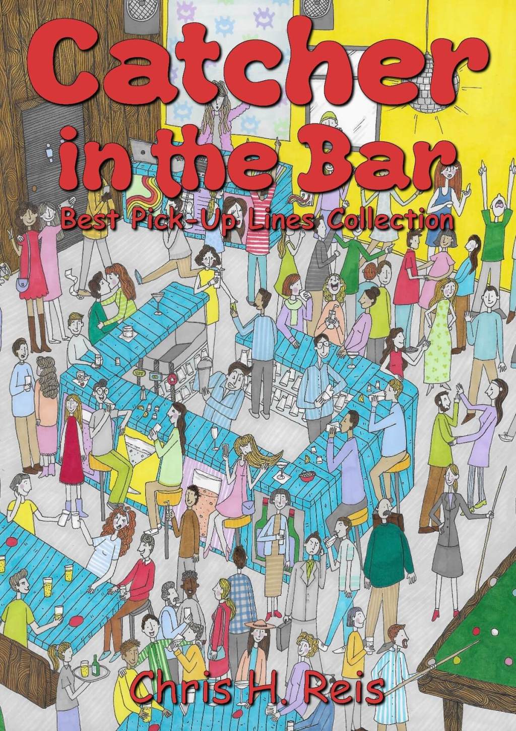 eBook: Catcher in the Bar: Best Pick-Up Lines Collection
